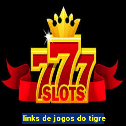 links de jogos do tigre