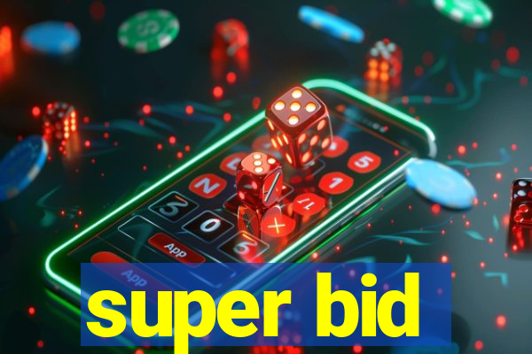 super bid