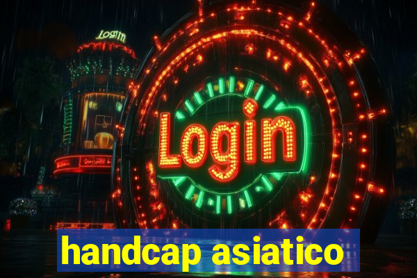 handcap asiatico