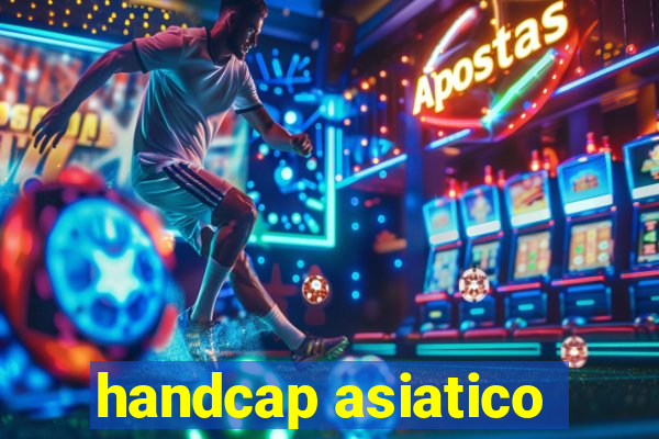 handcap asiatico