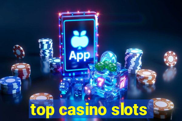 top casino slots