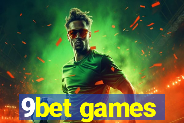 9bet games