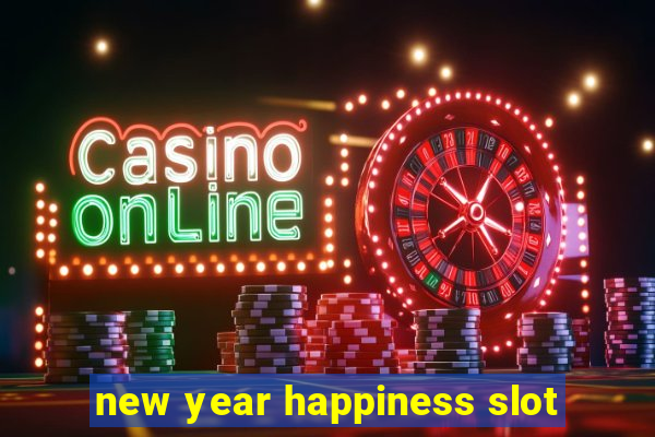 new year happiness slot