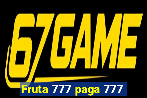 Fruta 777 paga 777