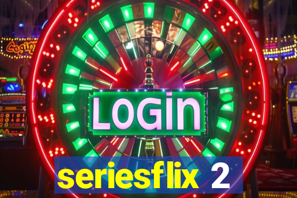 seriesflix 2