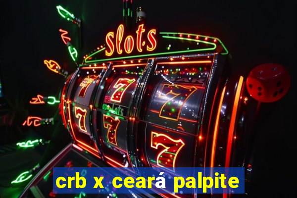 crb x ceará palpite