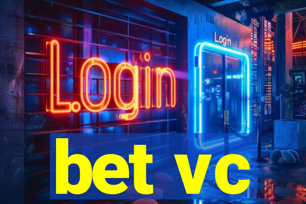 bet vc