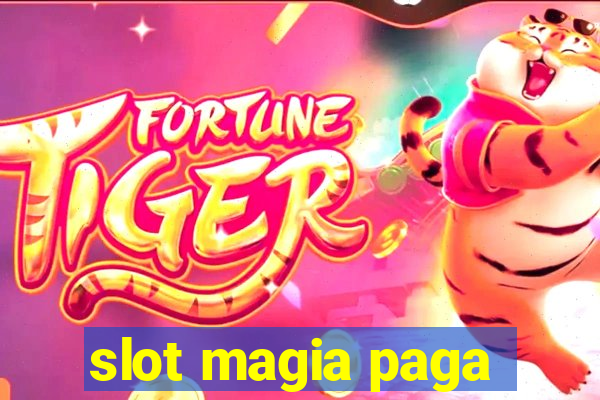 slot magia paga