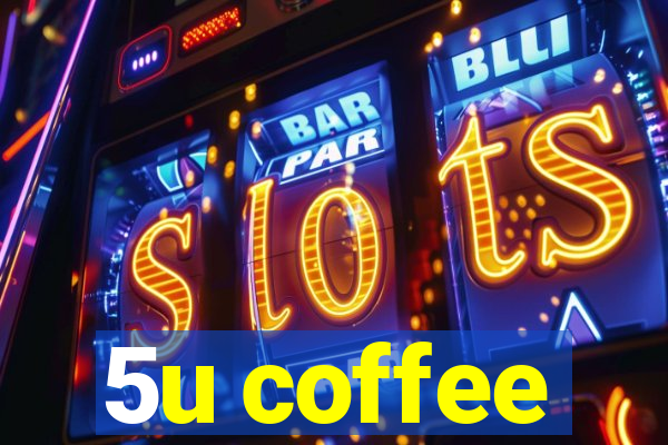 5u coffee