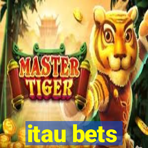 itau bets