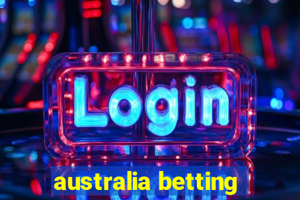 australia betting