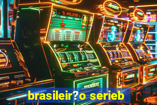 brasileir?o serieb