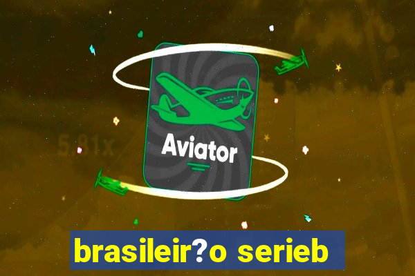 brasileir?o serieb