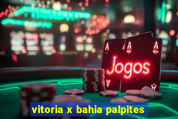 vitoria x bahia palpites