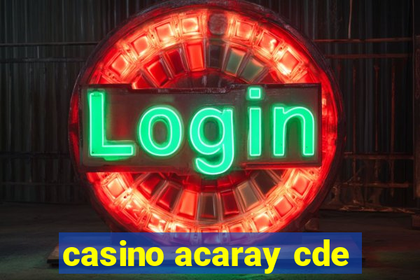 casino acaray cde