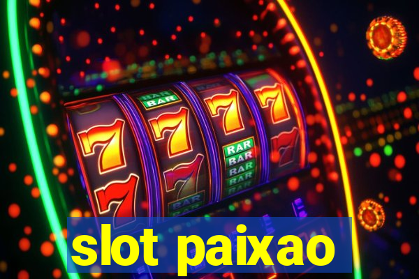 slot paixao