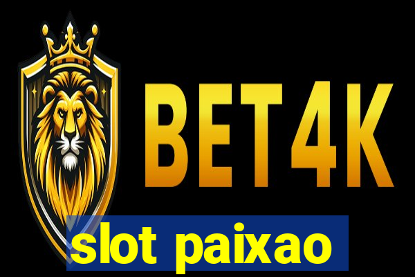 slot paixao