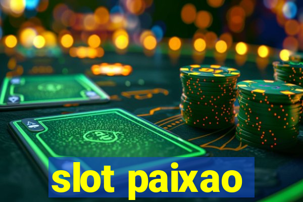 slot paixao