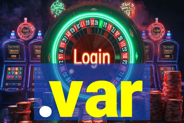 .var