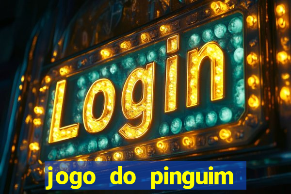 jogo do pinguim quebra gelo slot