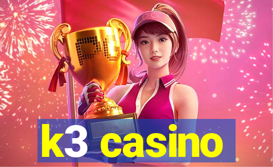 k3 casino