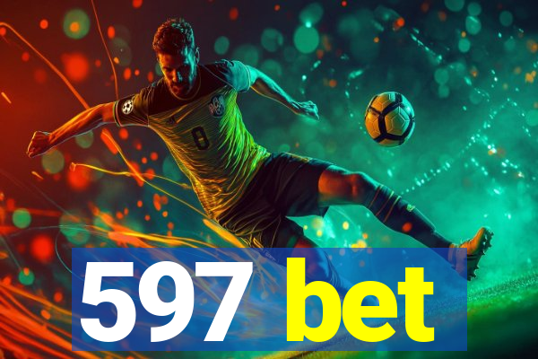 597 bet