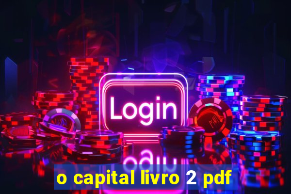 o capital livro 2 pdf