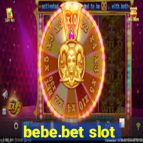 bebe.bet slot