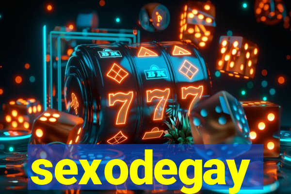 sexodegay