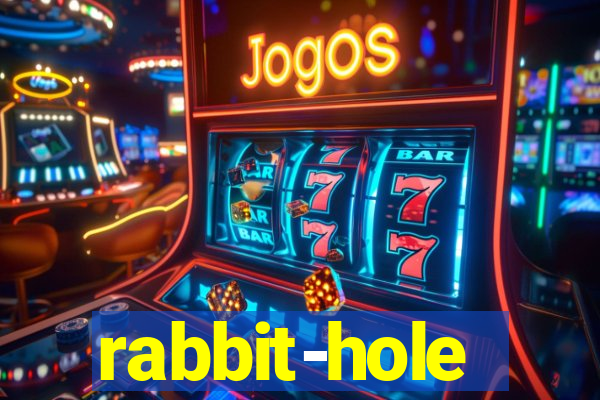 rabbit-hole