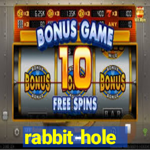 rabbit-hole