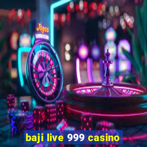 baji live 999 casino