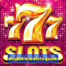 double win slots game