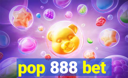 pop 888 bet