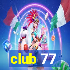 club 77