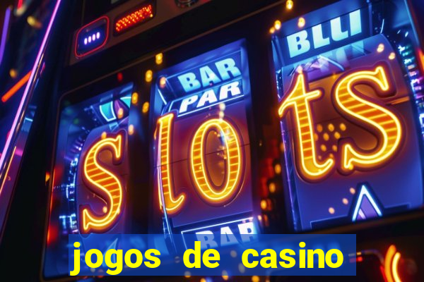 jogos de casino grátis slot machines