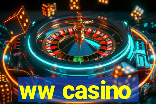 ww casino