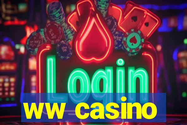 ww casino