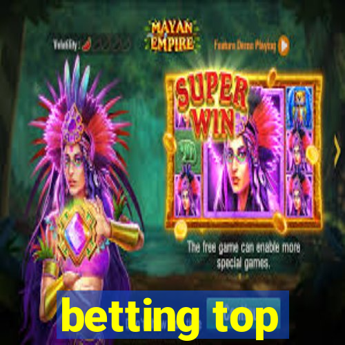 betting top