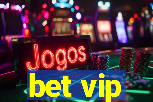 bet vip