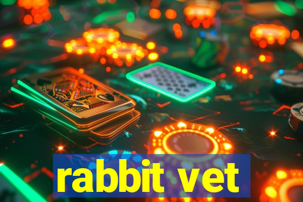 rabbit vet