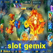 slot gemix