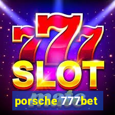 porsche 777bet