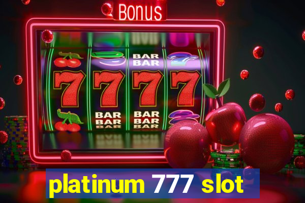 platinum 777 slot