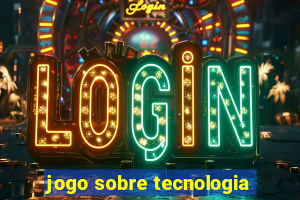 jogo sobre tecnologia