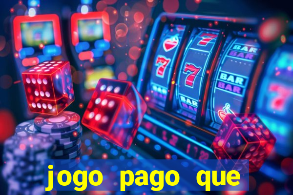 jogo pago que ganha dinheiro