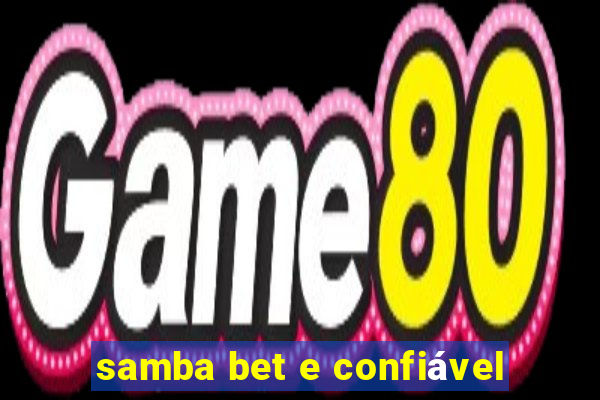 samba bet e confiável