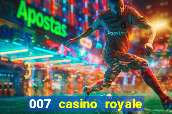 007 casino royale legendado assistir online