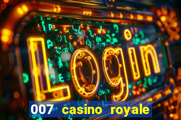 007 casino royale legendado assistir online