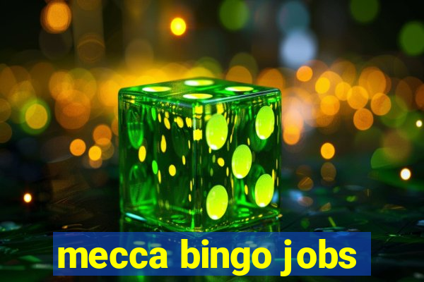 mecca bingo jobs